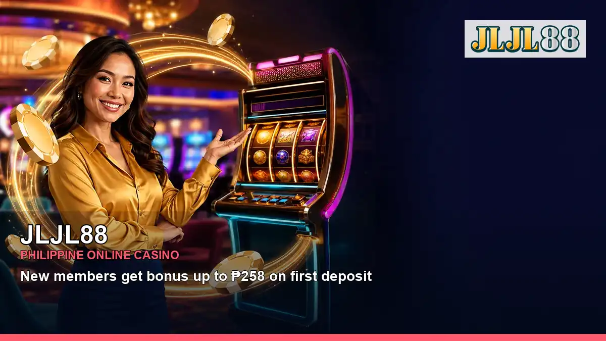 JLJL88 online casino and slot games for Philippine players